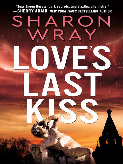 Title details for Love's Last Kiss by Sharon Wray - Available